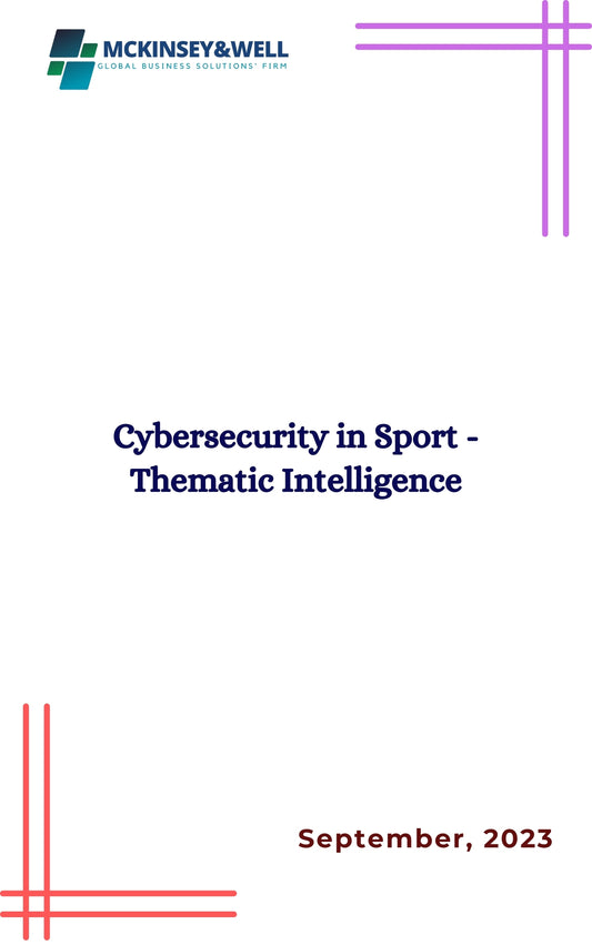 Cybersecurity in Sport - Thematic Intelligence