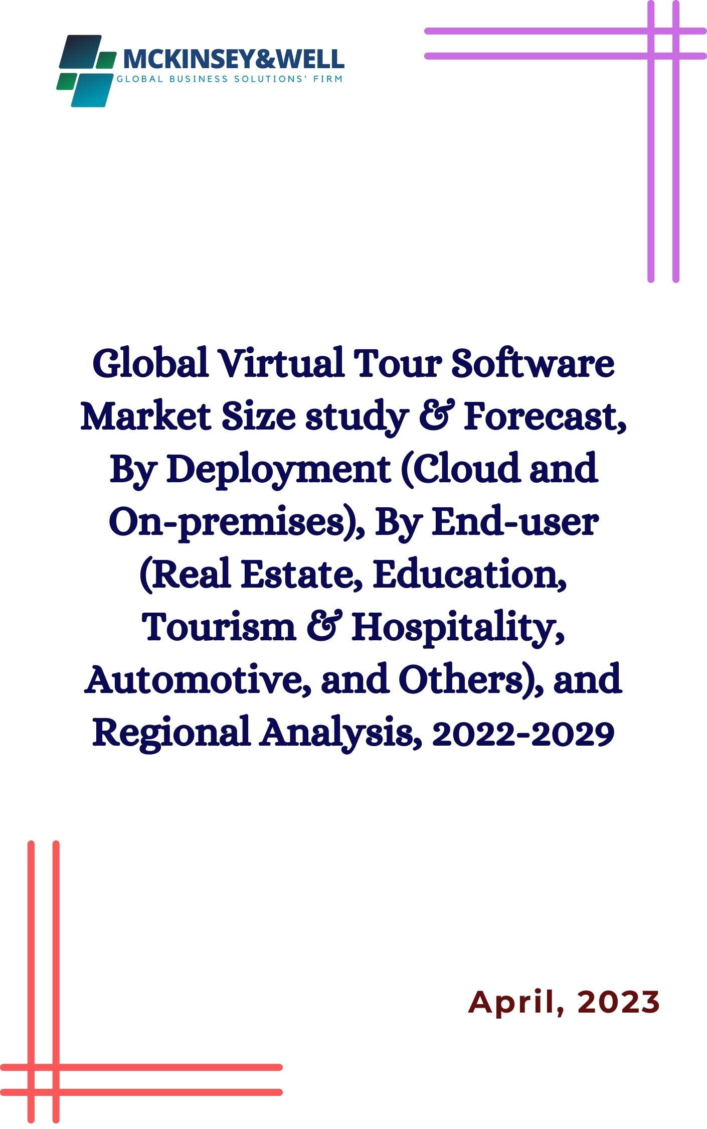 Global Virtual Tour Software Market Size study & Forecast, By Deployment (Cloud and On-premises), By End-user (Real Estate, Education, Tourism & Hospitality, Automotive, and Others), and Regional Analysis, 2022-2029