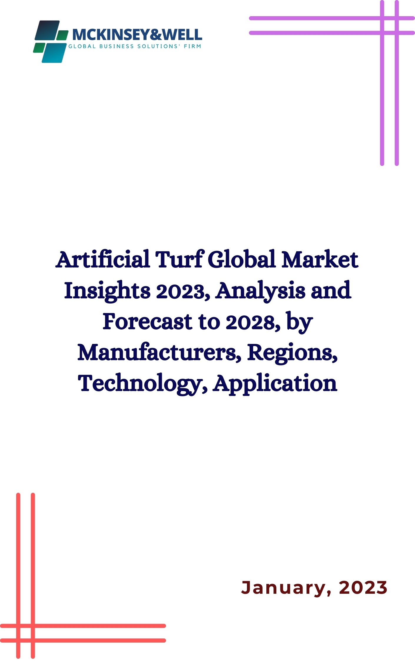 Artificial Turf Global Market Insights 2023, Analysis and Forecast to 2028, by Manufacturers, Regions, Technology, Application