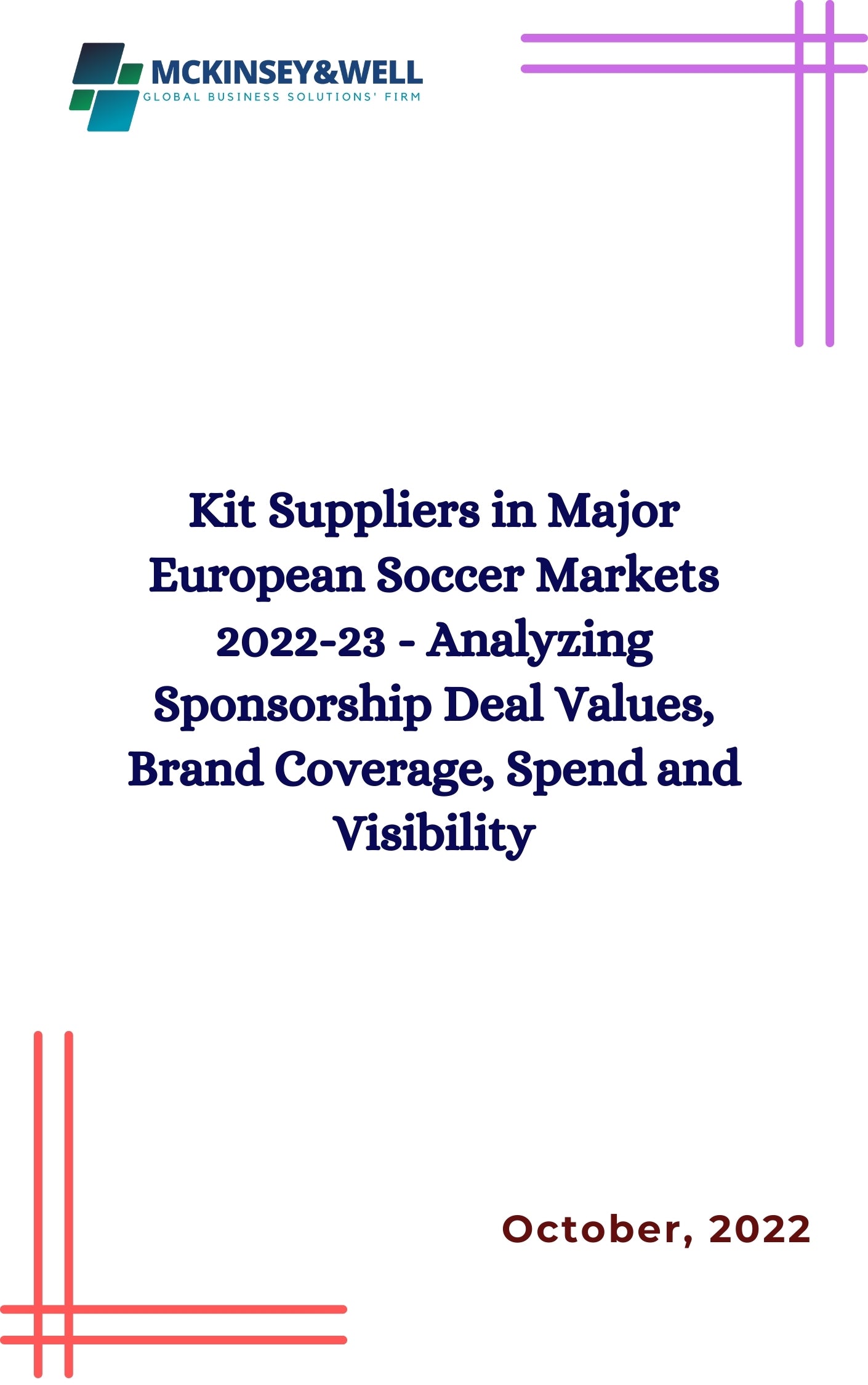 Kit Suppliers in Major European Soccer Markets 2022-23 - Analyzing Sponsorship Deal Values, Brand Coverage, Spend and Visibility