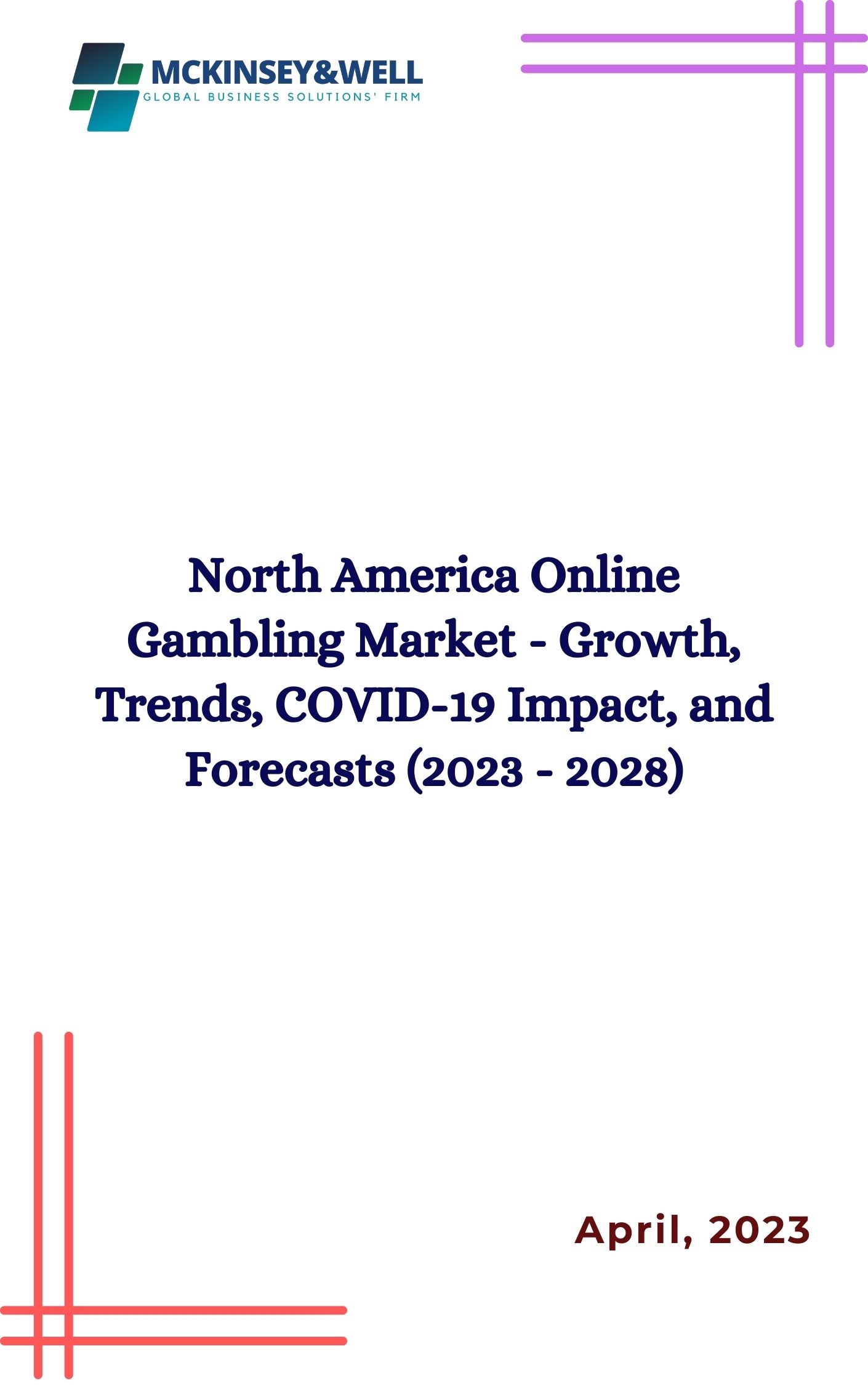 North America Online Gambling Market - Growth, Trends, COVID-19 Impact, and Forecasts (2023 - 2028)