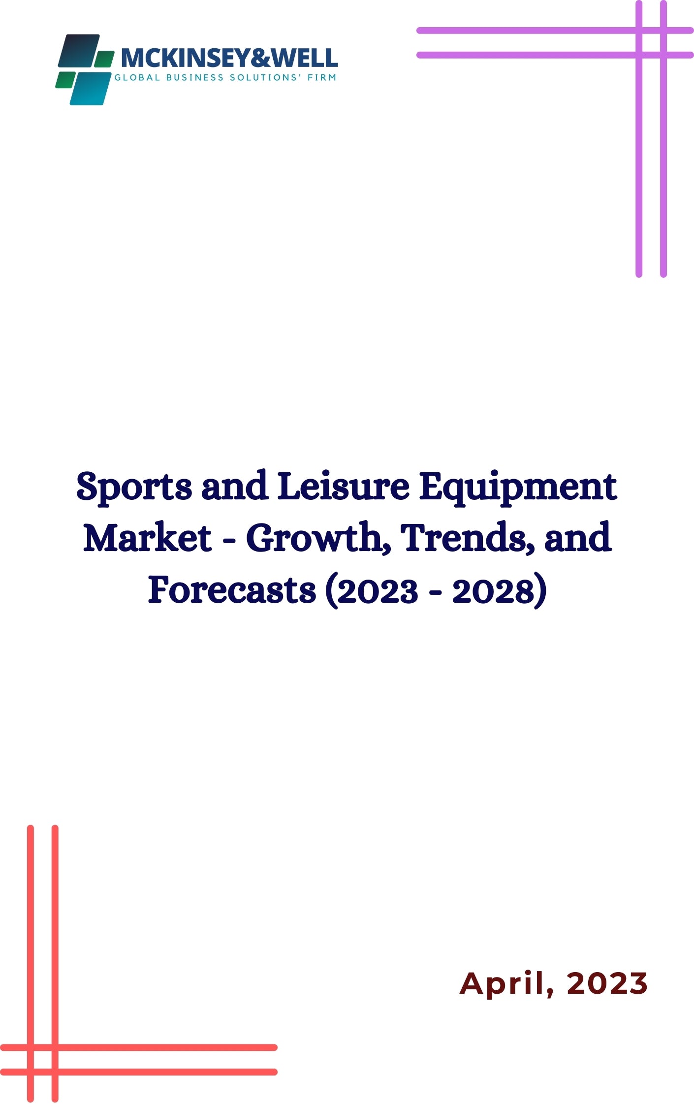 Sports and Leisure Equipment Market - Growth, Trends, and Forecasts (2023 - 2028)