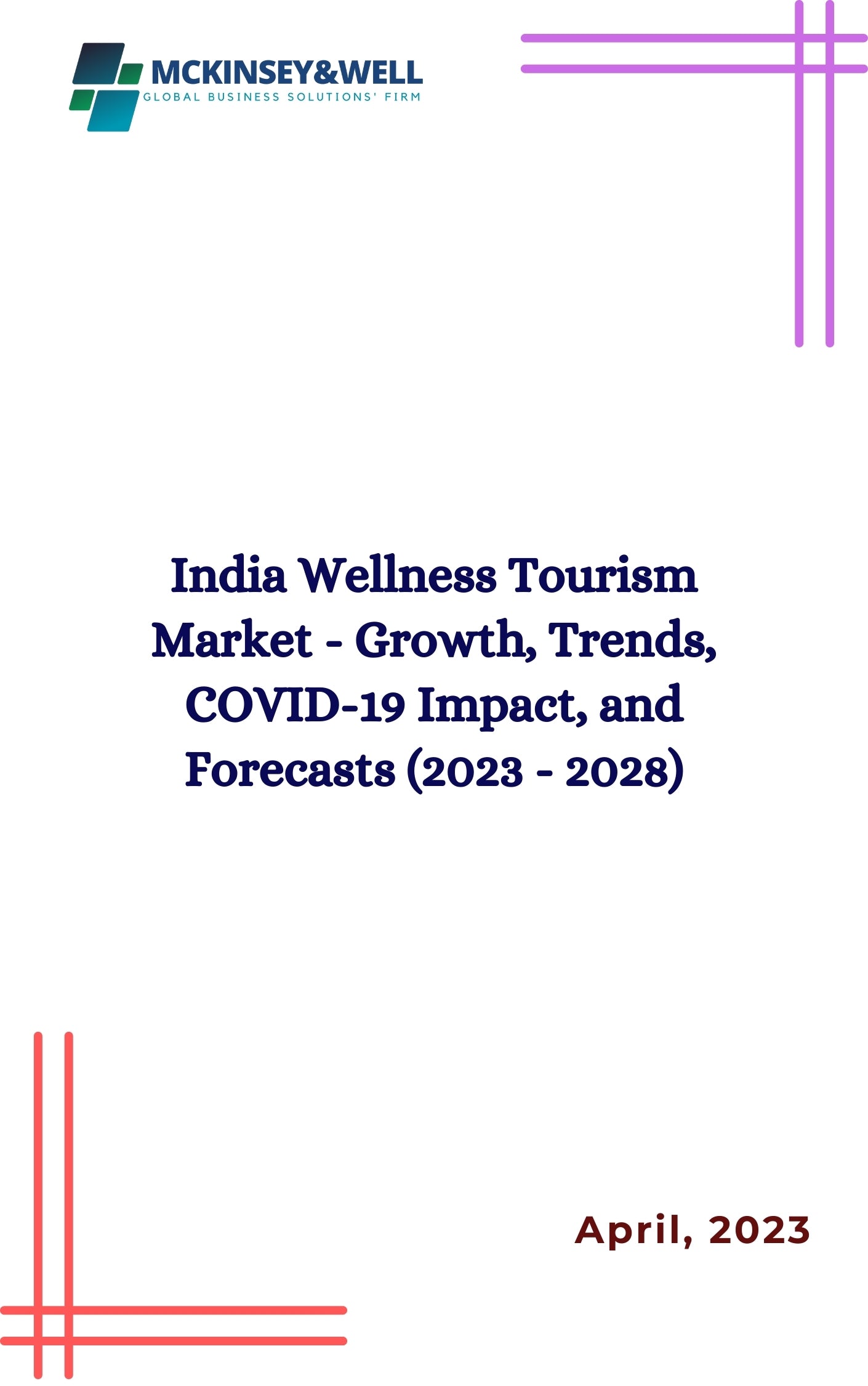 India Wellness Tourism Market - Growth, Trends, COVID-19 Impact, and Forecasts (2023 - 2028)