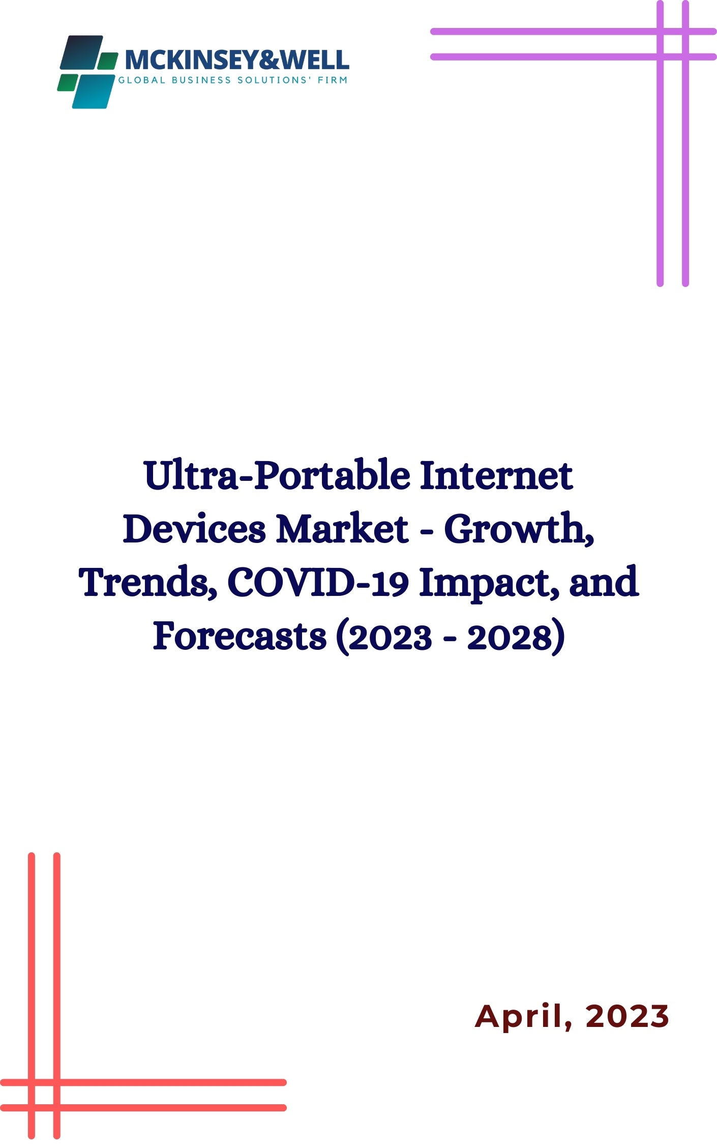 Ultra-Portable Internet Devices Market - Growth, Trends, COVID-19 Impact, and Forecasts (2023 - 2028)