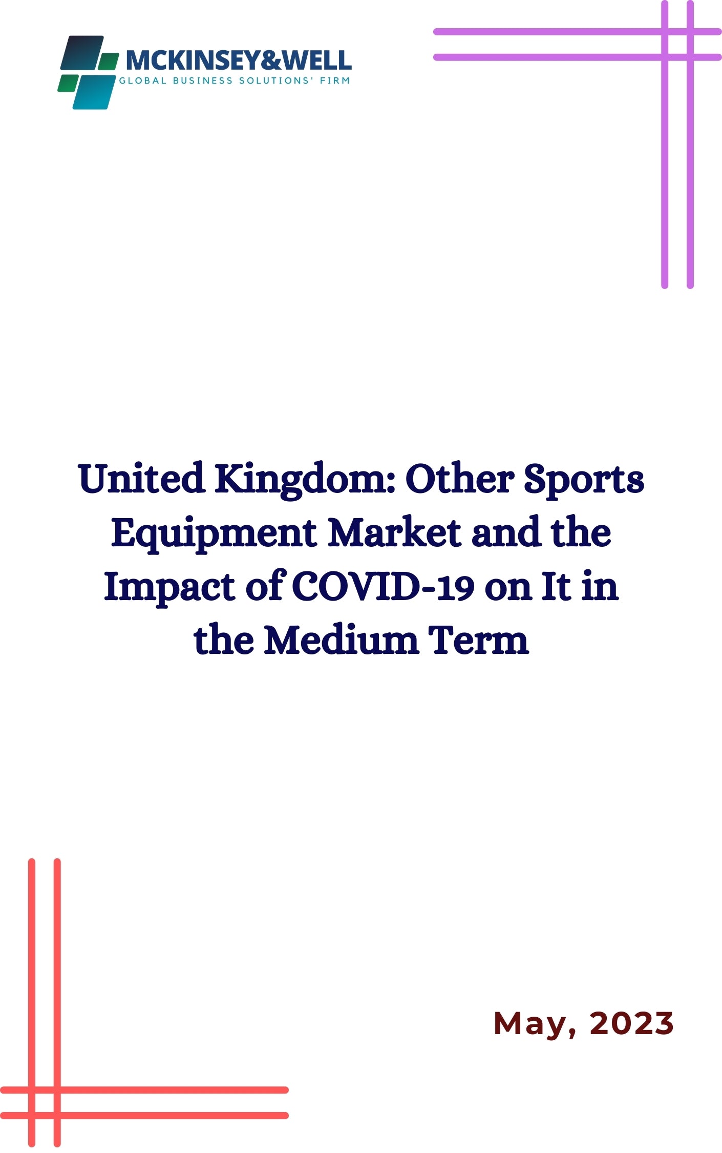 United Kingdom: Other Sports Equipment Market and the Impact of COVID-19 on It in the Medium Term