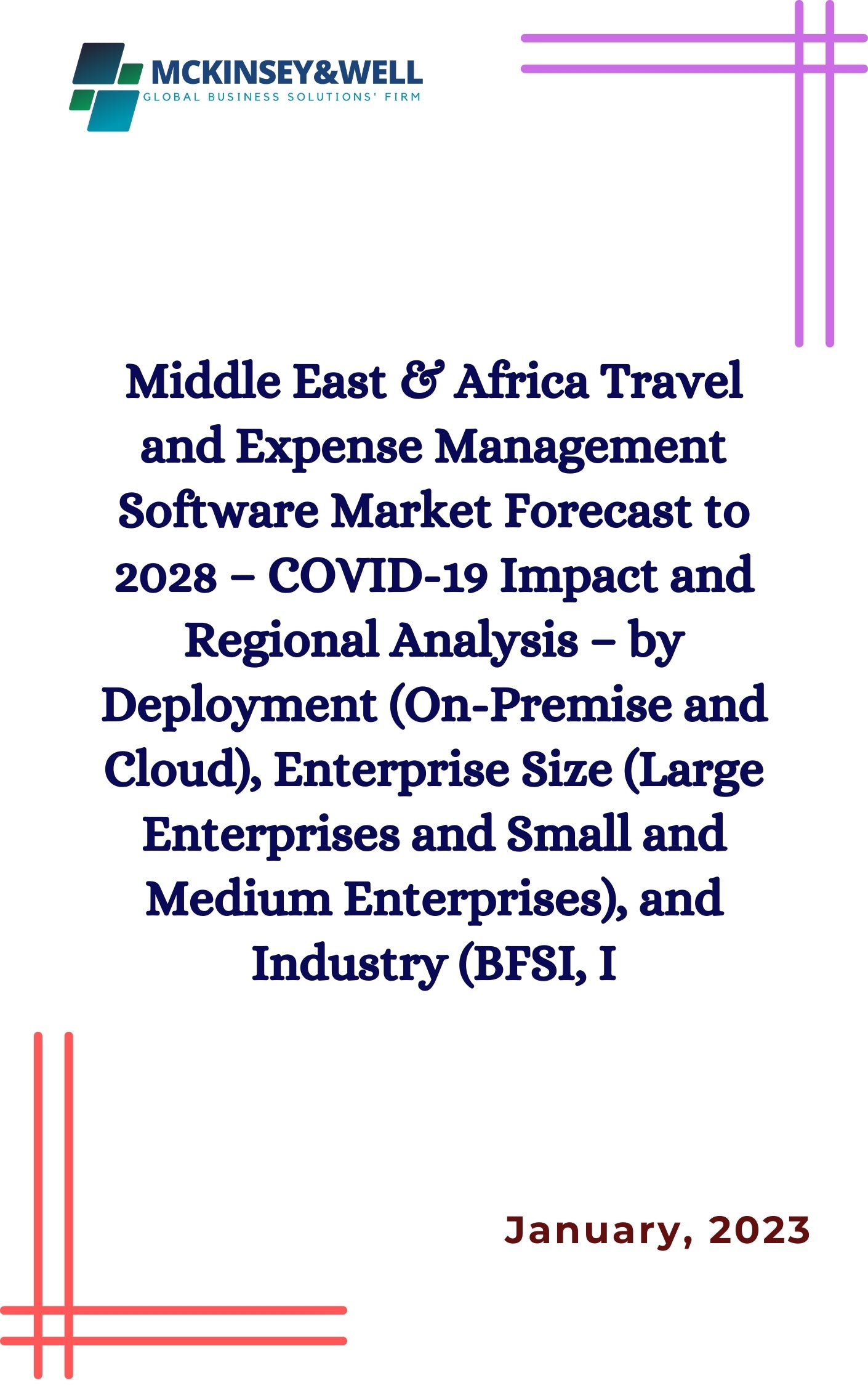 Middle East & Africa Travel and Expense Management Software Market Forecast to 2028 – COVID-19 Impact and Regional Analysis – by Deployment (On-Premise and Cloud), Enterprise Size (Large Enterprises and Small and Medium Enterprises), and Industry (BFSI, I