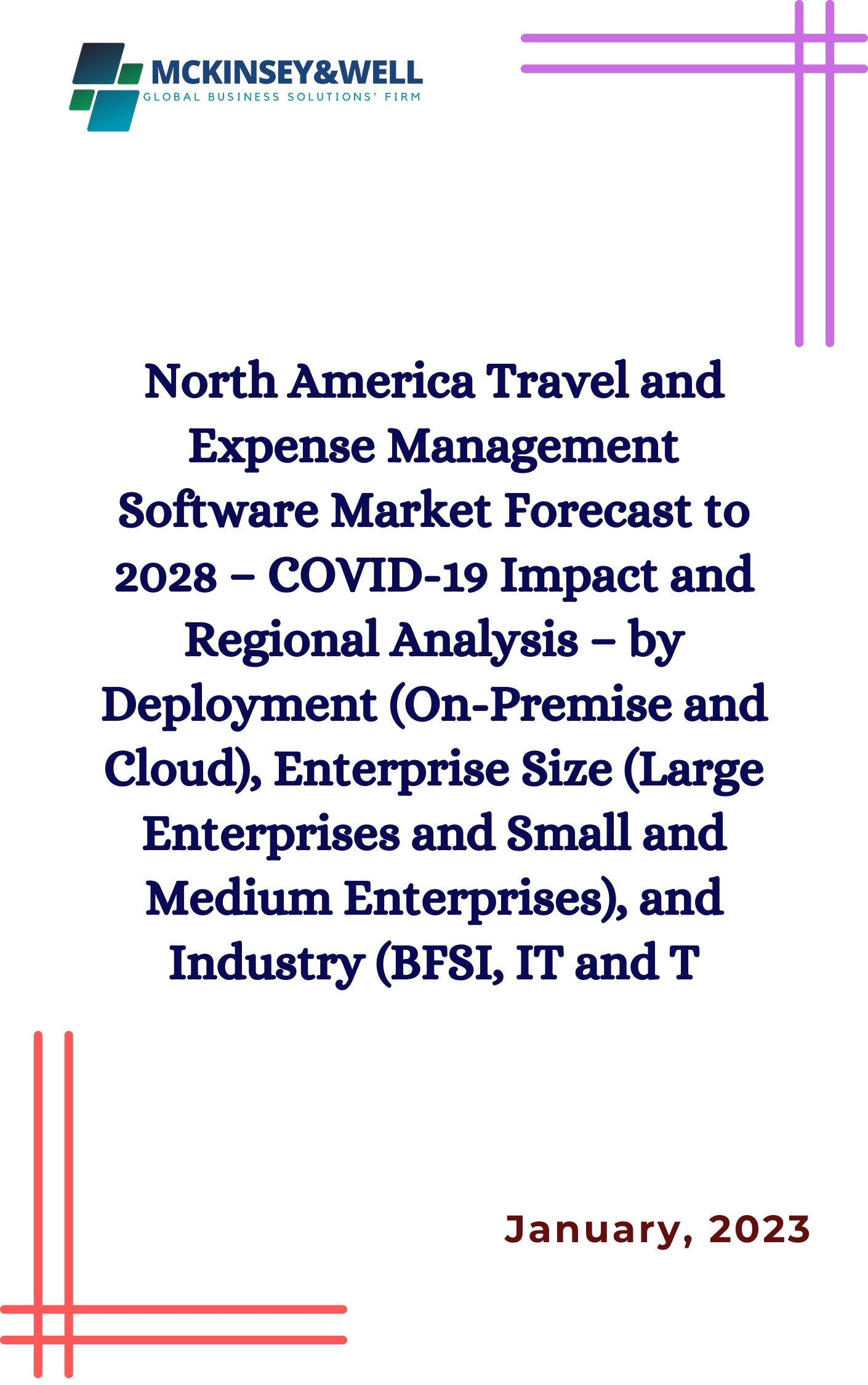 North America Travel and Expense Management Software Market Forecast to 2028 – COVID-19 Impact and Regional Analysis – by Deployment (On-Premise and Cloud), Enterprise Size (Large Enterprises and Small and Medium Enterprises), and Industry (BFSI, IT and T