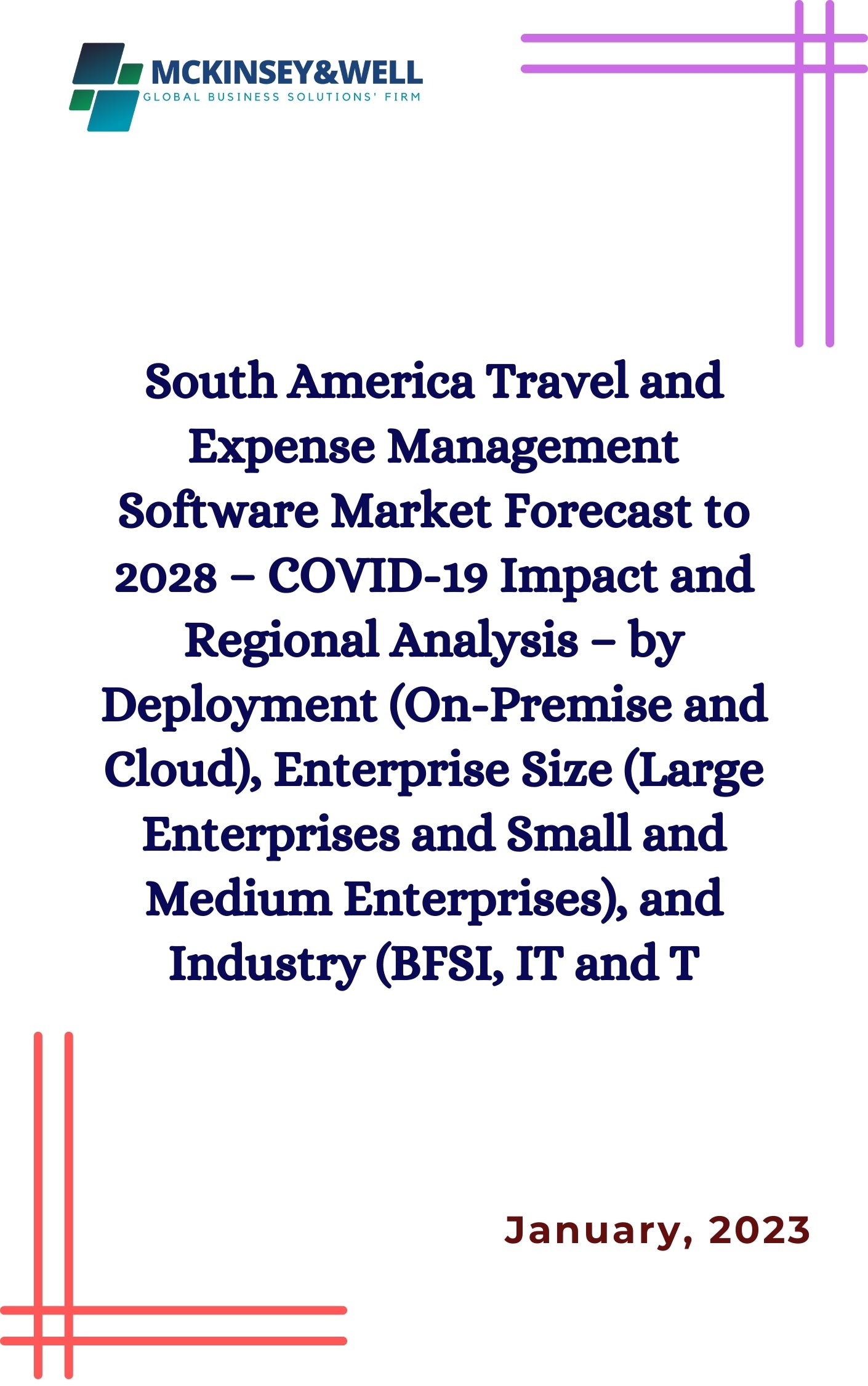 South America Travel and Expense Management Software Market Forecast to 2028 – COVID-19 Impact and Regional Analysis – by Deployment (On-Premise and Cloud), Enterprise Size (Large Enterprises and Small and Medium Enterprises), and Industry (BFSI, IT and T