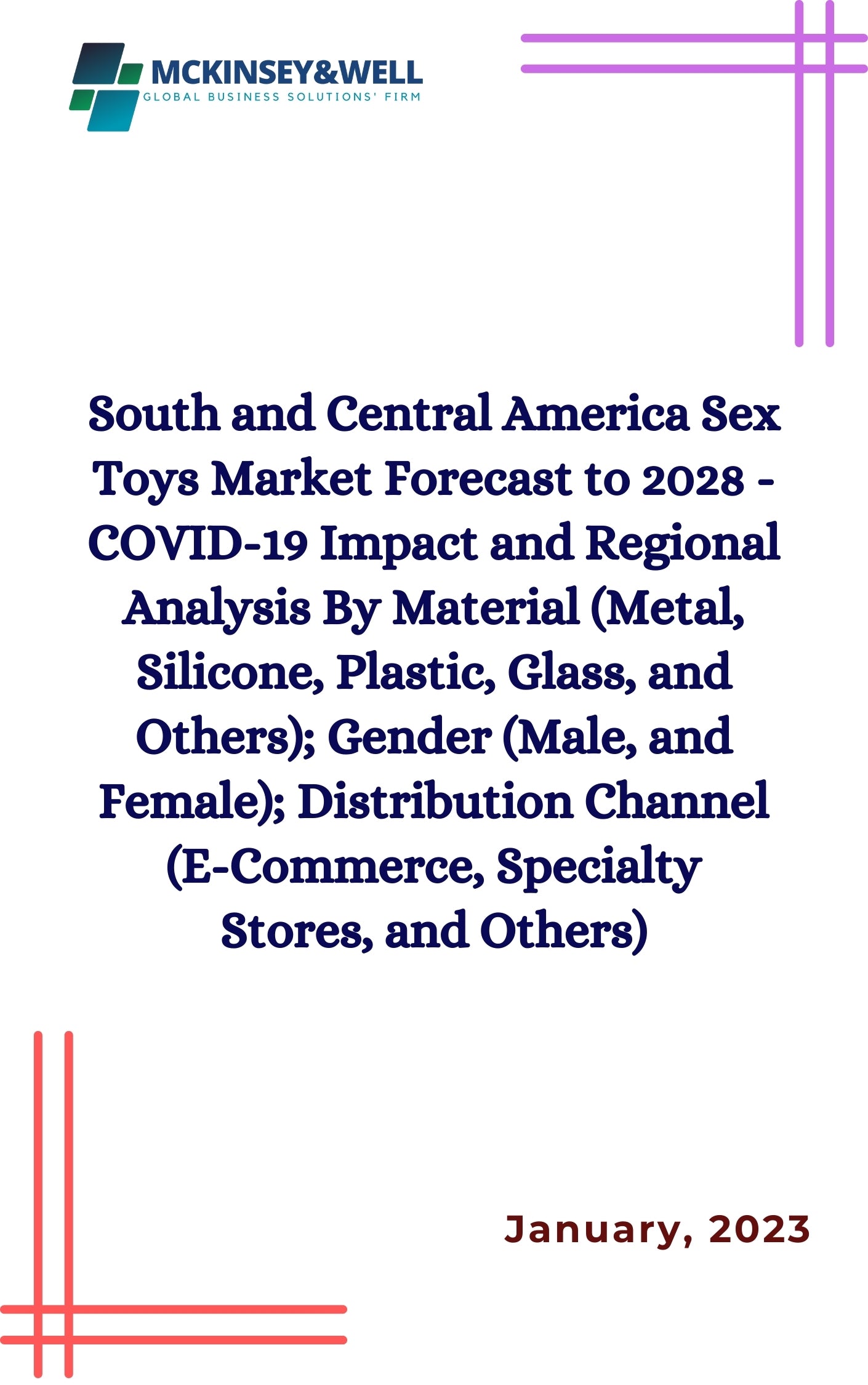 South and Central America Sex Toys Market Forecast to 2028 - COVID-19 Impact and Regional Analysis By Material (Metal, Silicone, Plastic, Glass, and Others); Gender (Male, and Female); Distribution Channel (E-Commerce, Specialty Stores, and Others)