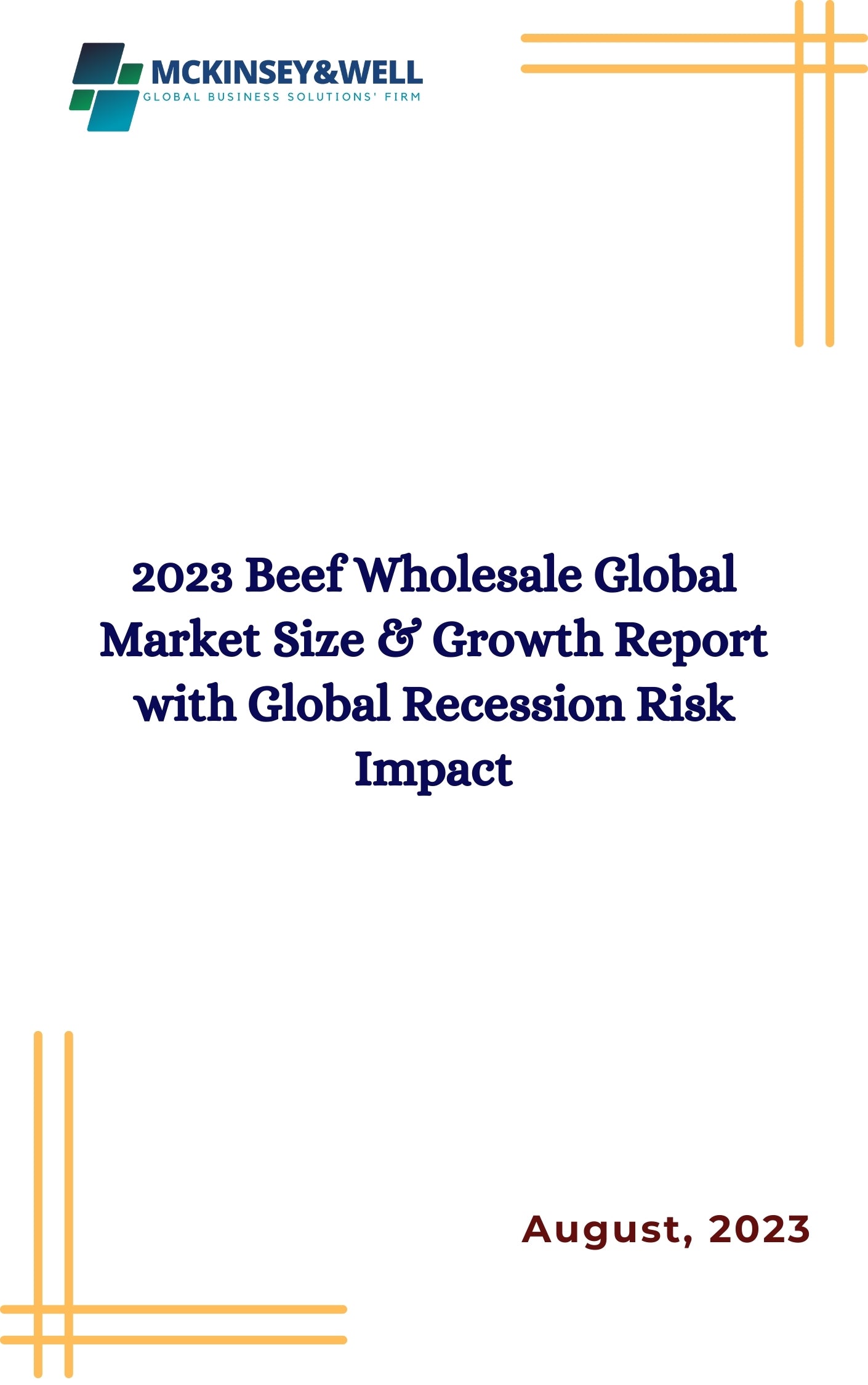 2023 Beef Wholesale Global Market Size & Growth Report with Global Recession Risk Impact