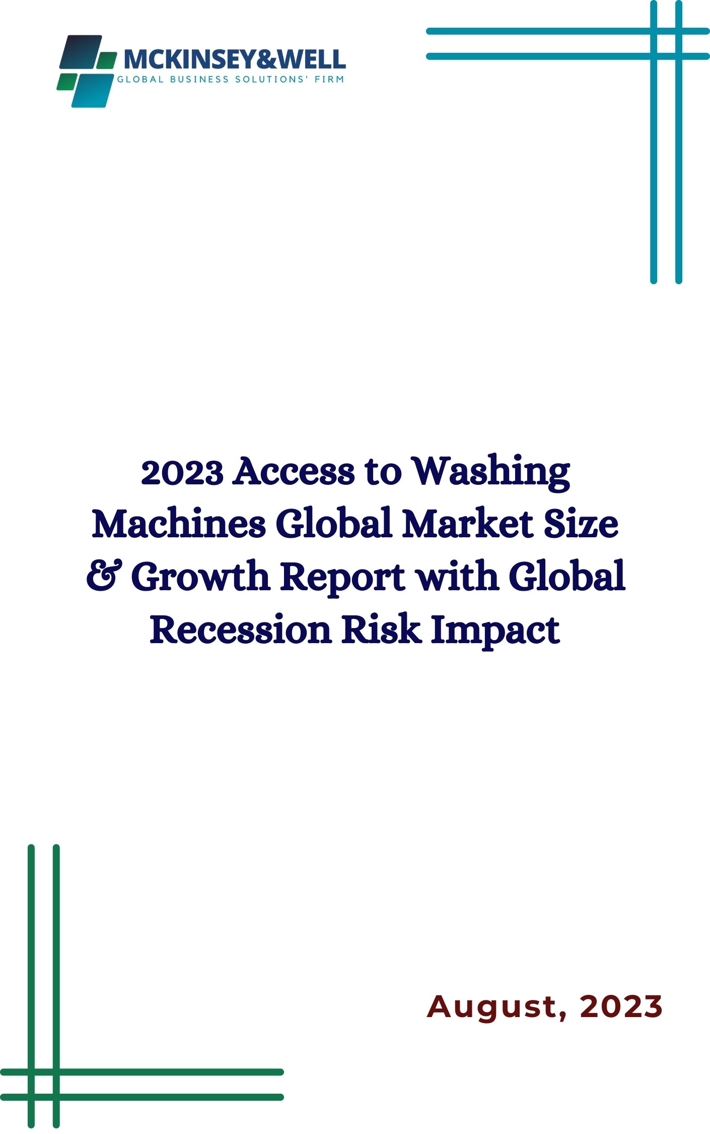 2023 Access to Washing Machines Global Market Size & Growth Report with Global Recession Risk Impact