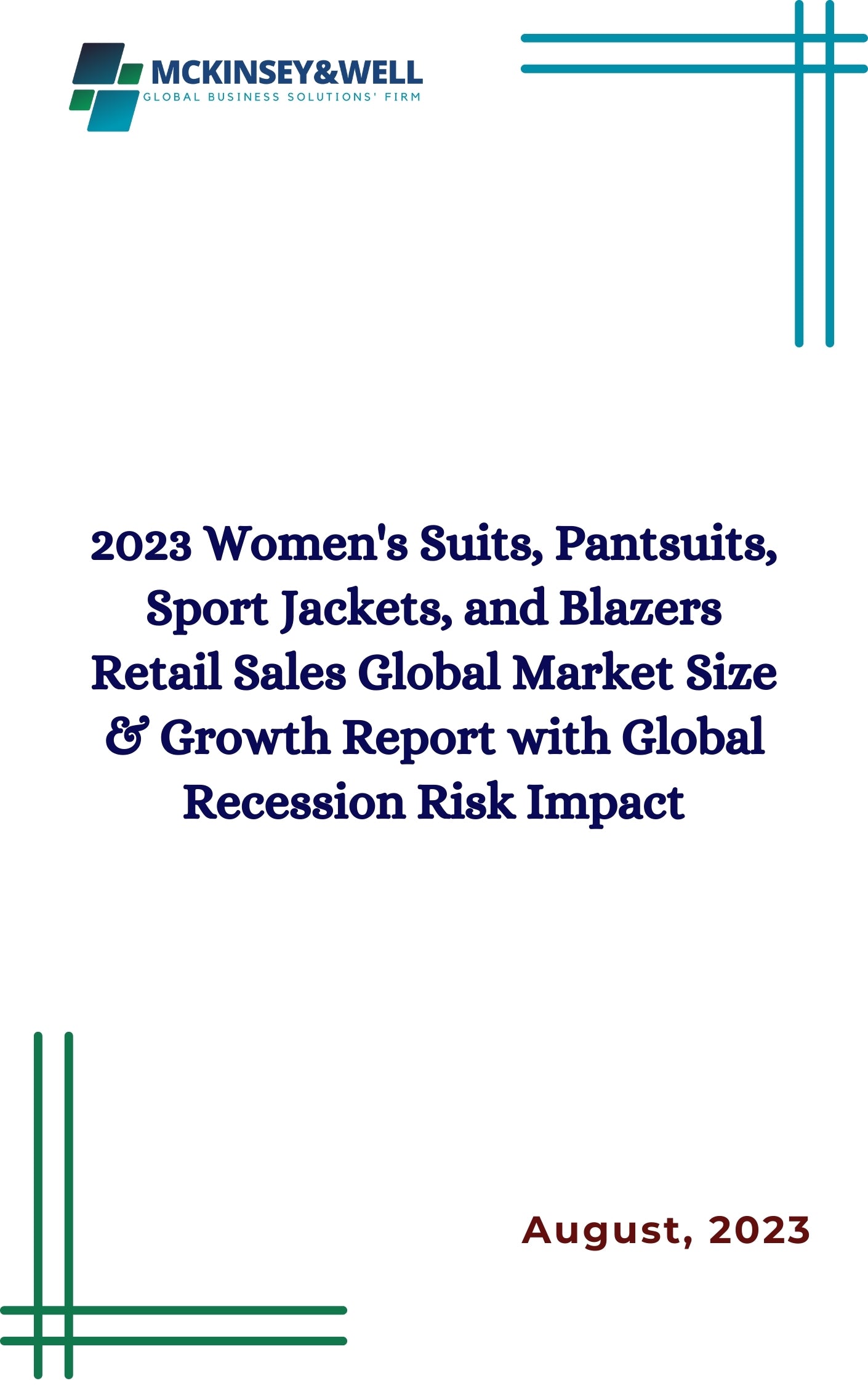 2023 Women's Suits, Pantsuits, Sport Jackets, and Blazers Retail Sales Global Market Size & Growth Report with Global Recession Risk Impact