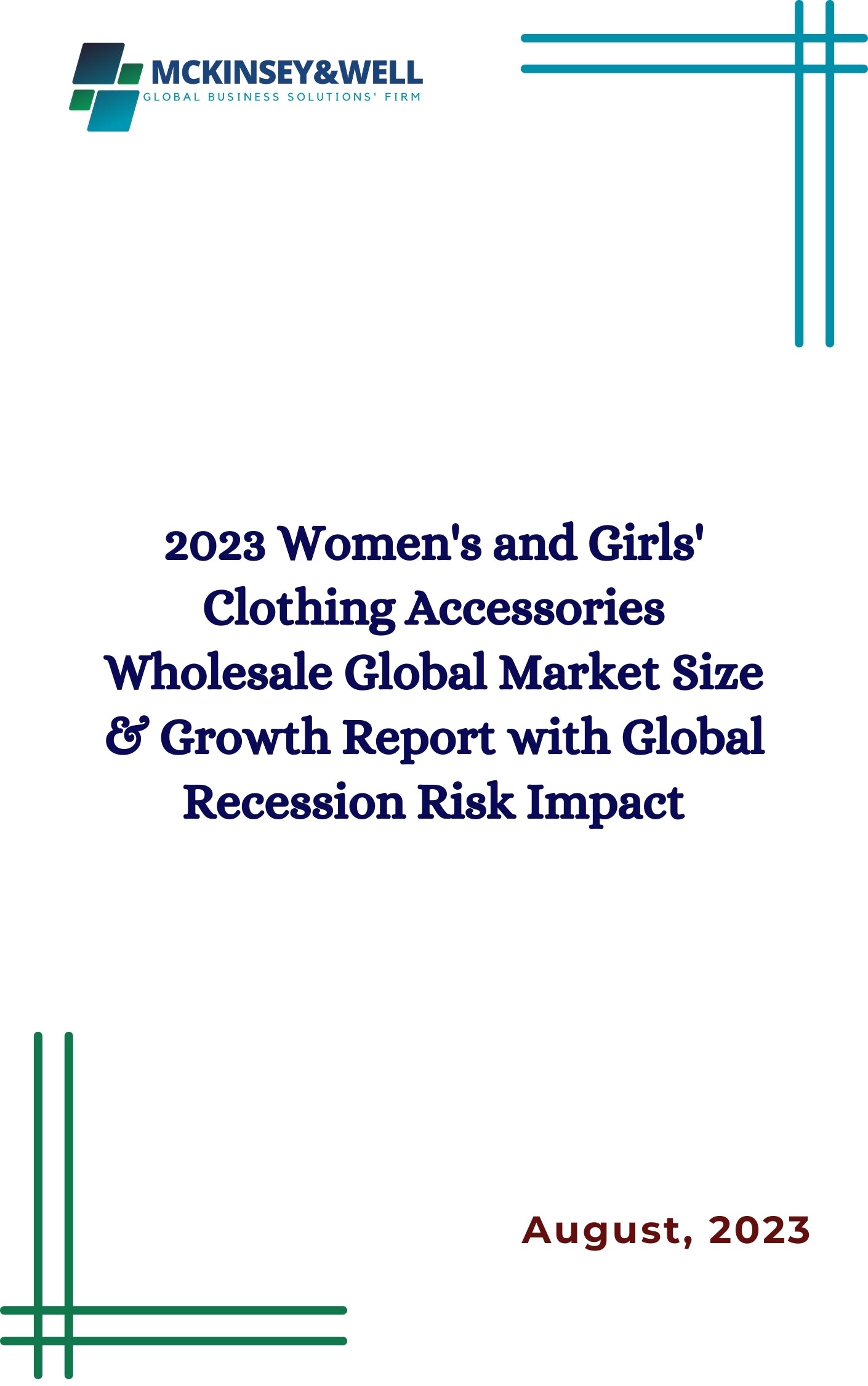 2023 Women's and Girls' Clothing Accessories Wholesale Global Market Size & Growth Report with Global Recession Risk Impact