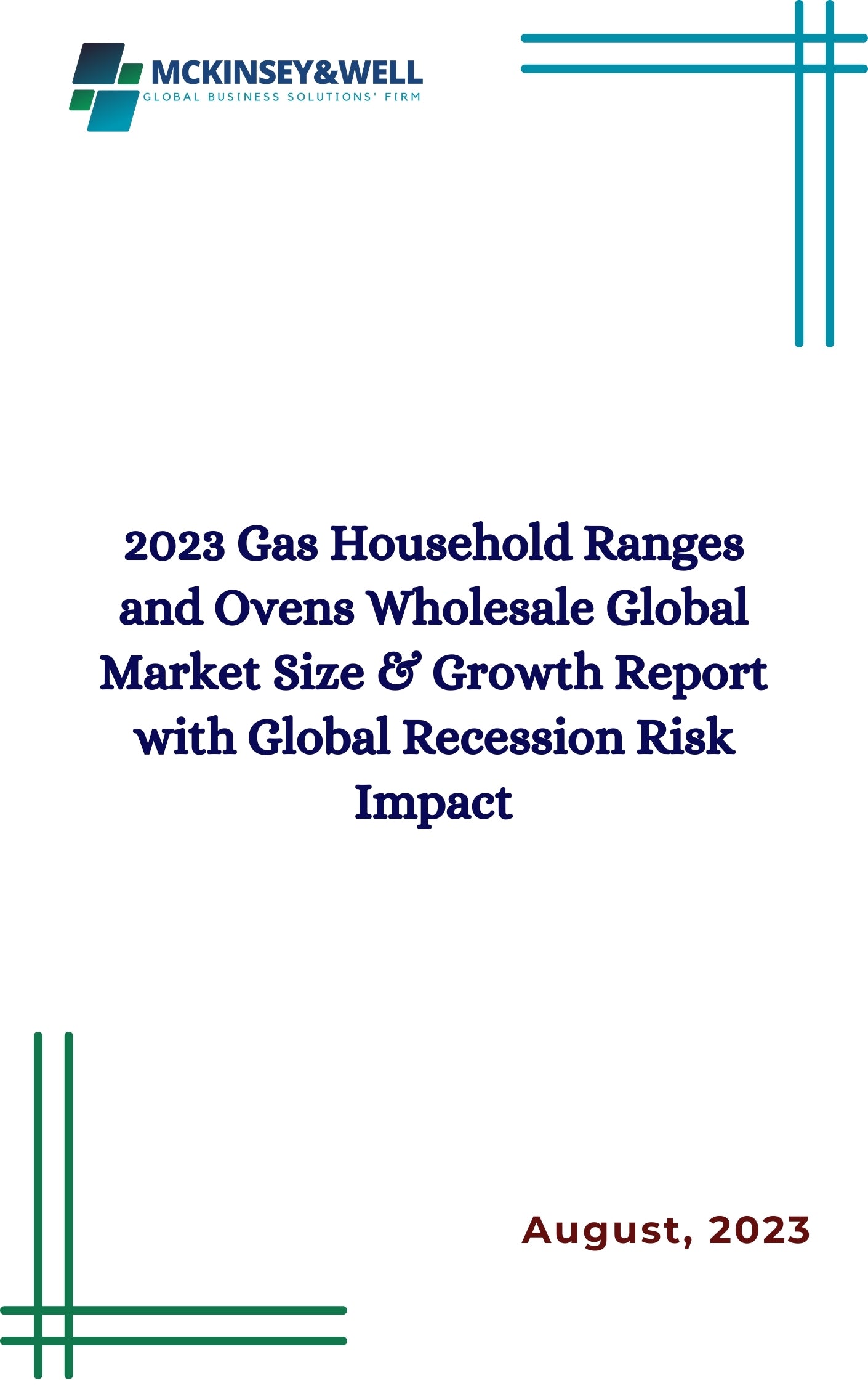 2023 Gas Household Ranges and Ovens Wholesale Global Market Size & Growth Report with Global Recession Risk Impact