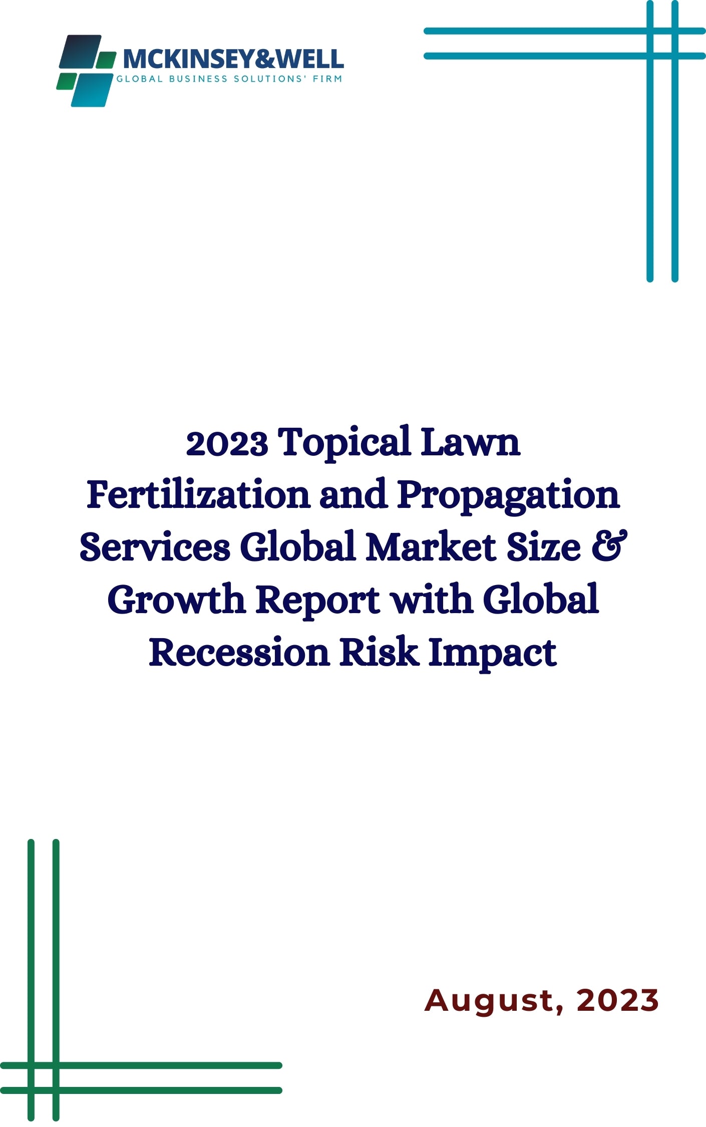 2023 Topical Lawn Fertilization and Propagation Services Global Market Size & Growth Report with Global Recession Risk Impact