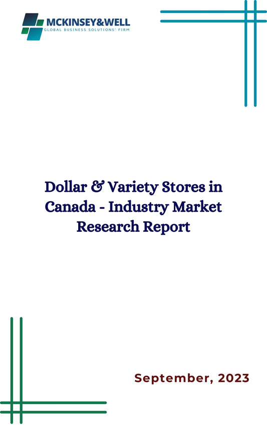 Dollar & Variety Stores in Canada - Industry Market Research Report