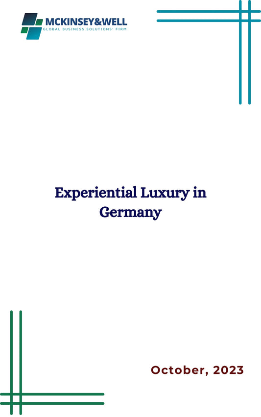 Experiential Luxury in Germany