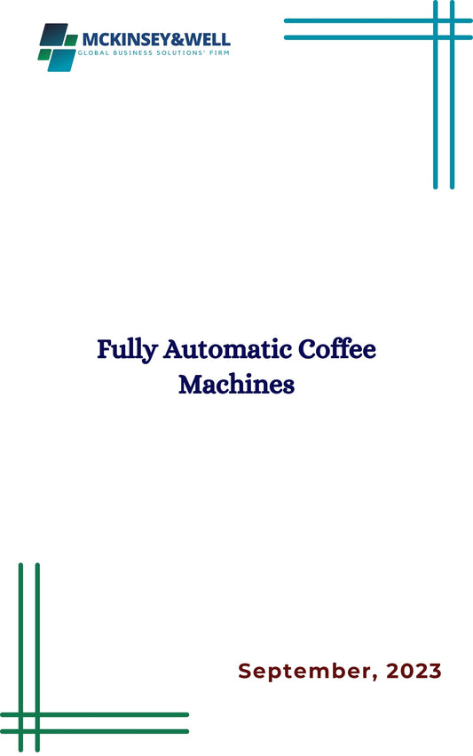 Fully Automatic Coffee Machines