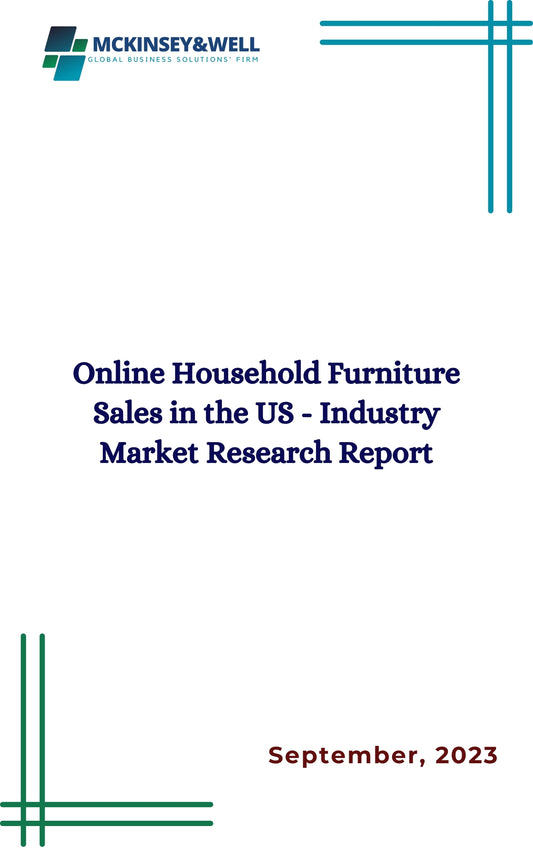 Online Household Furniture Sales in the US - Industry Market Research Report