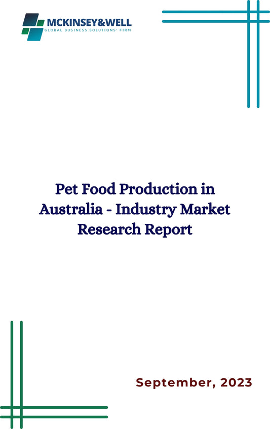 Pet Food Production in Australia - Industry Market Research Report