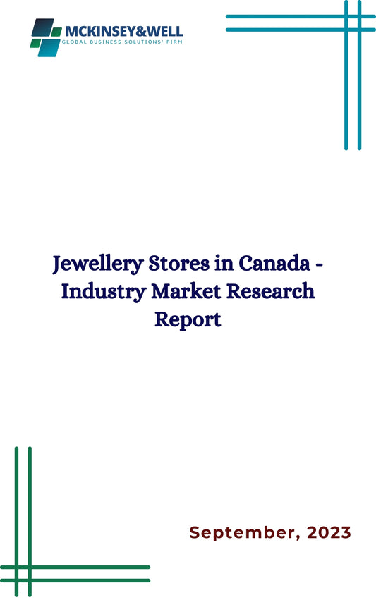 Jewellery Stores in Canada - Industry Market Research Report