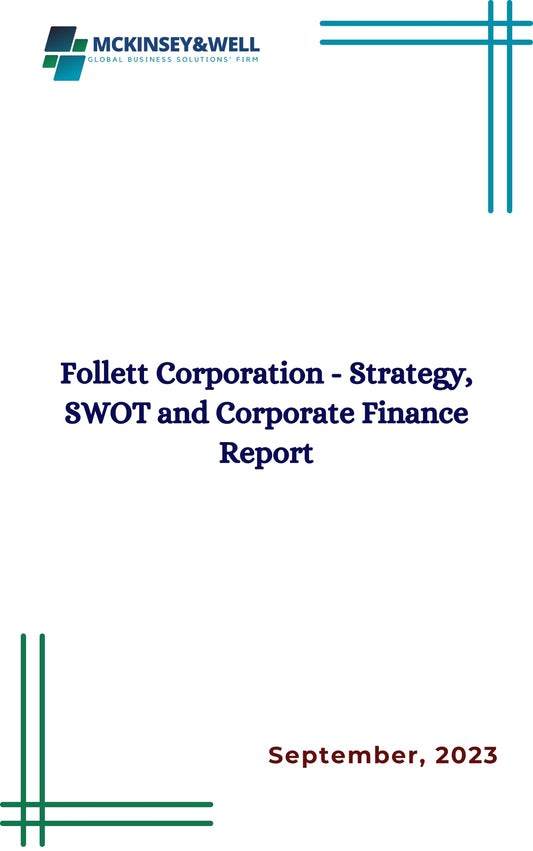 Follett Corporation - Strategy, SWOT and Corporate Finance Report