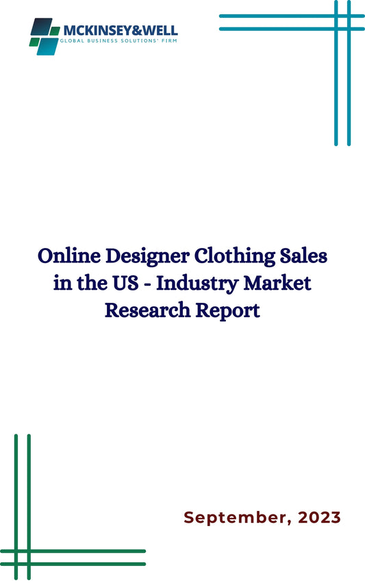 Online Designer Clothing Sales in the US - Industry Market Research Report