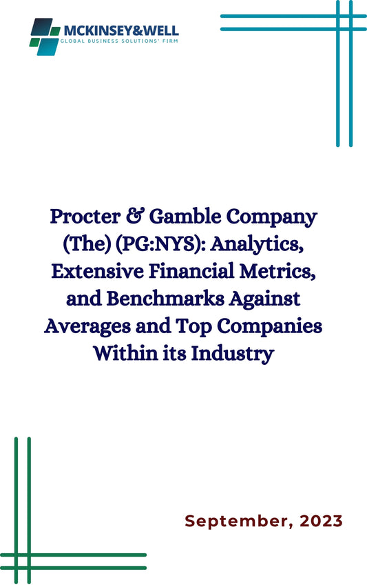 Procter & Gamble Company (The) (PG:NYS): Analytics, Extensive Financial Metrics, and Benchmarks Against Averages and Top Companies Within its Industry