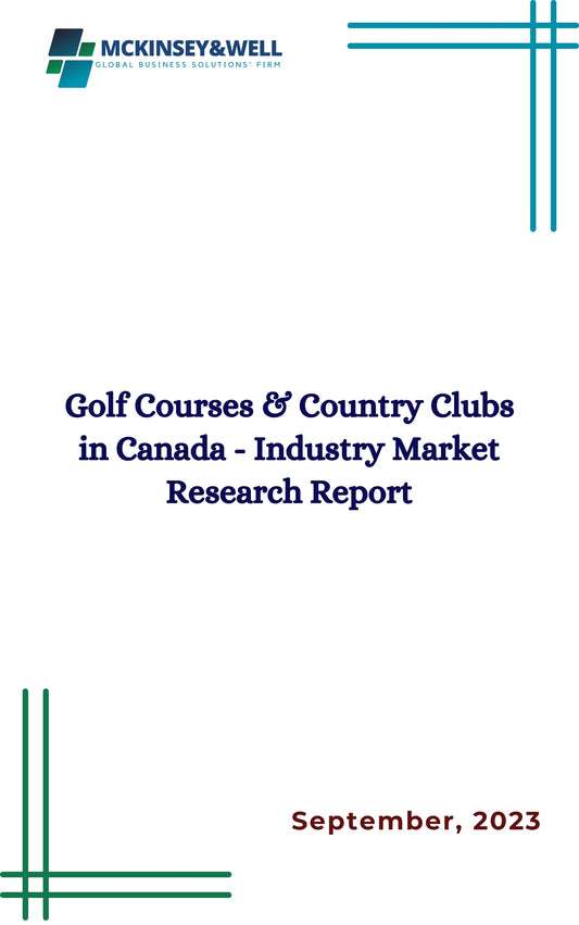 Golf Courses & Country Clubs in Canada - Industry Market Research Report