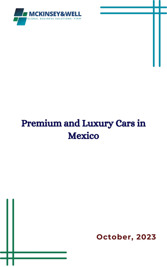 Premium and Luxury Cars in Mexico