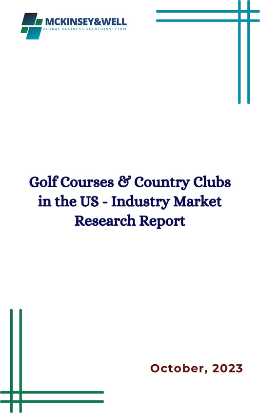 Golf Courses & Country Clubs in the US - Industry Market Research Report