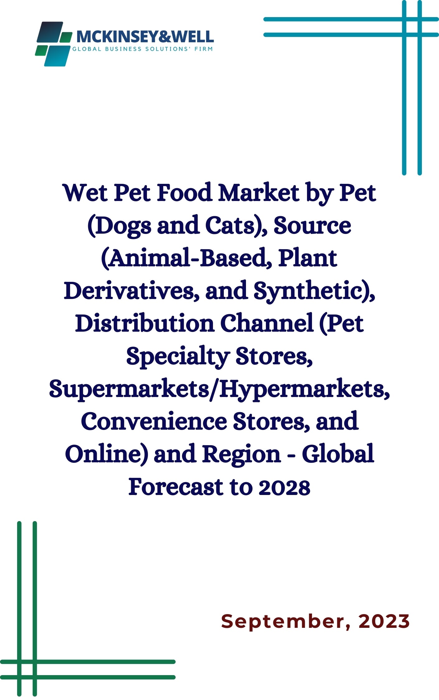 Wet Pet Food Market by Pet (Dogs and Cats), Source (Animal-Based, Plant Derivatives, and Synthetic), Distribution Channel (Pet Specialty Stores, Supermarkets/Hypermarkets, Convenience Stores, and Online) and Region - Global Forecast to 2028