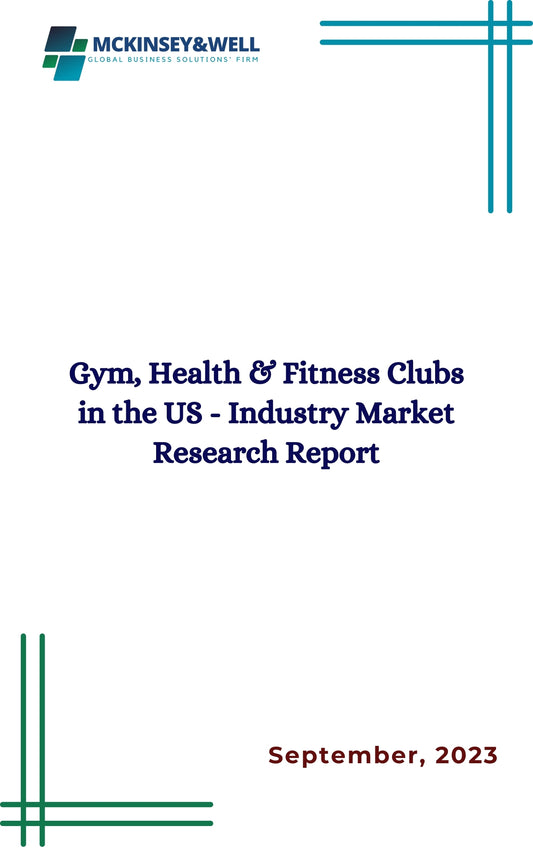 Gym, Health & Fitness Clubs in the US - Industry Market Research Report