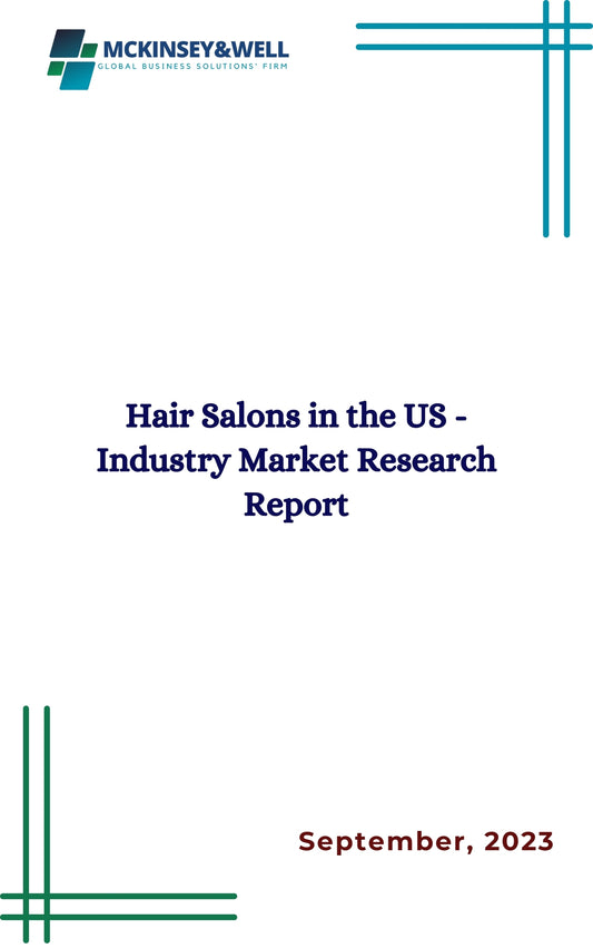 Hair Salons in the US - Industry Market Research Report