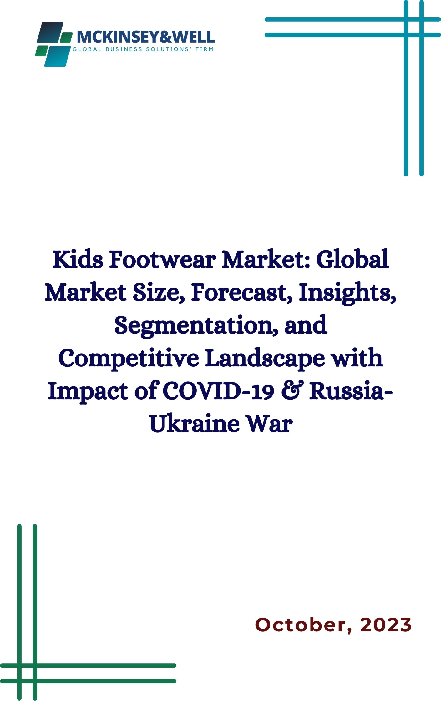 Kids Footwear Market: Global Market Size, Forecast, Insights, Segmentation, and Competitive Landscape with Impact of COVID-19 & Russia-Ukraine War