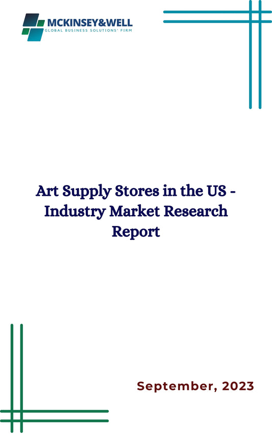 Art Supply Stores in the US - Industry Market Research Report