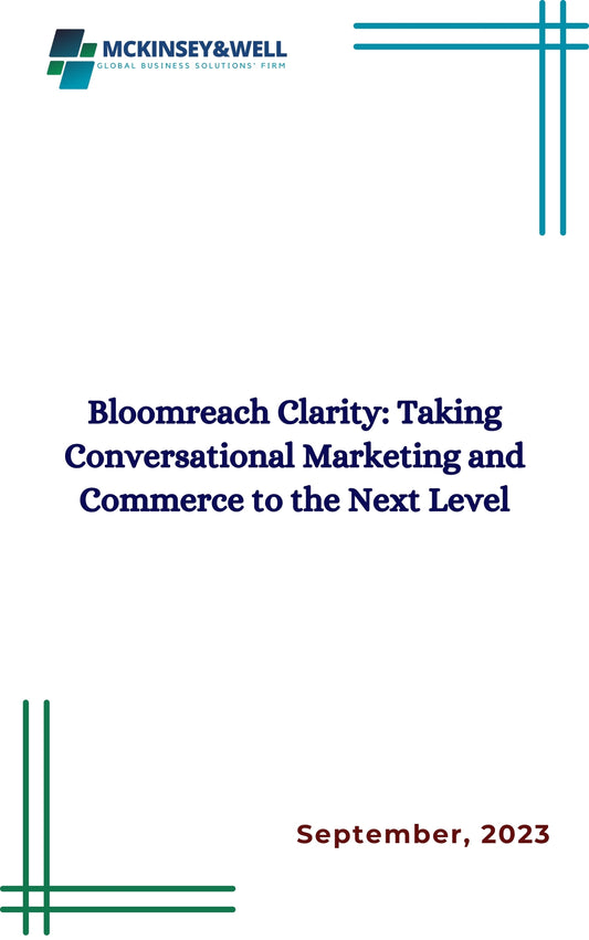 Bloomreach Clarity: Taking Conversational Marketing and Commerce to the Next Level