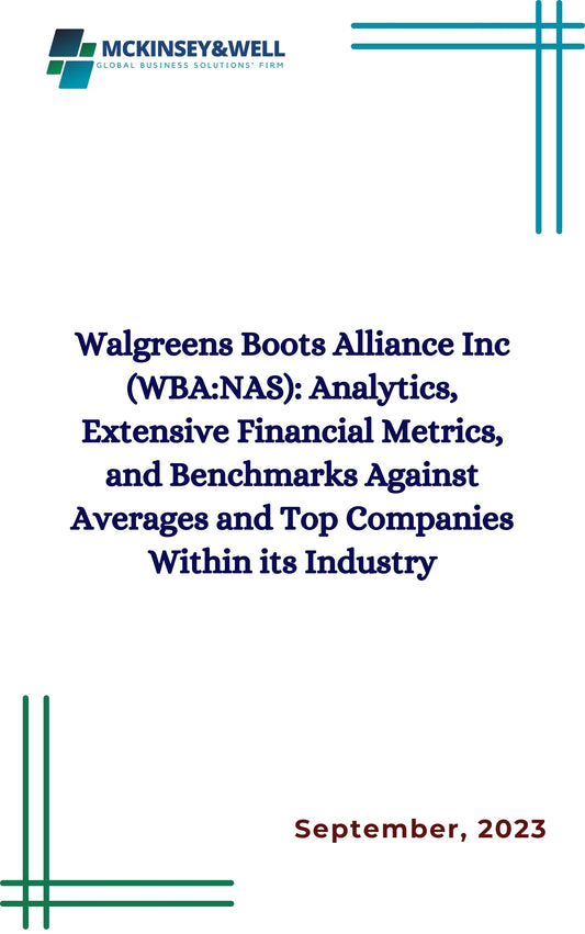 Walgreens Boots Alliance Inc (WBA:NAS): Analytics, Extensive Financial Metrics, and Benchmarks Against Averages and Top Companies Within its Industry