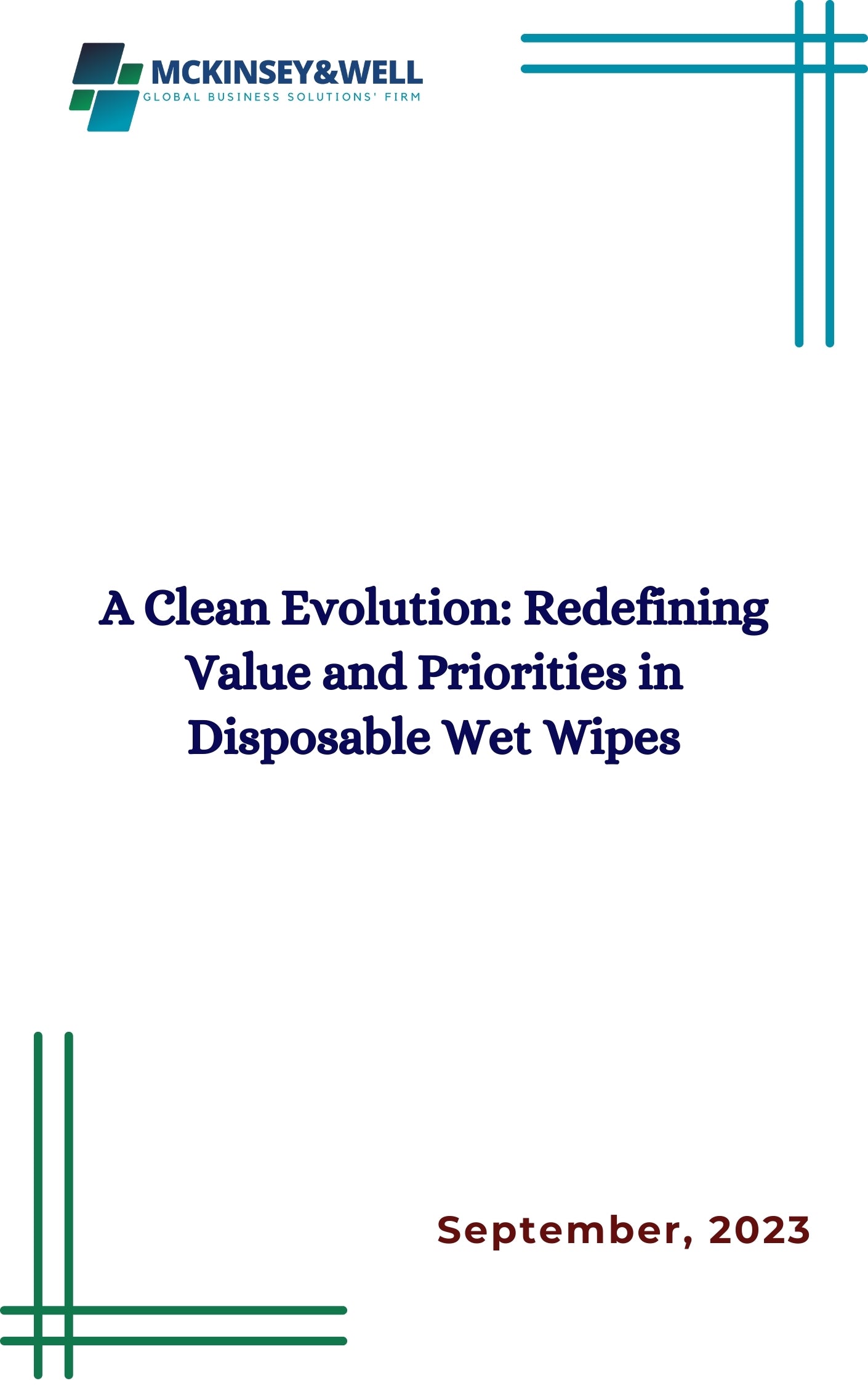 A Clean Evolution: Redefining Value and Priorities in Disposable Wet Wipes