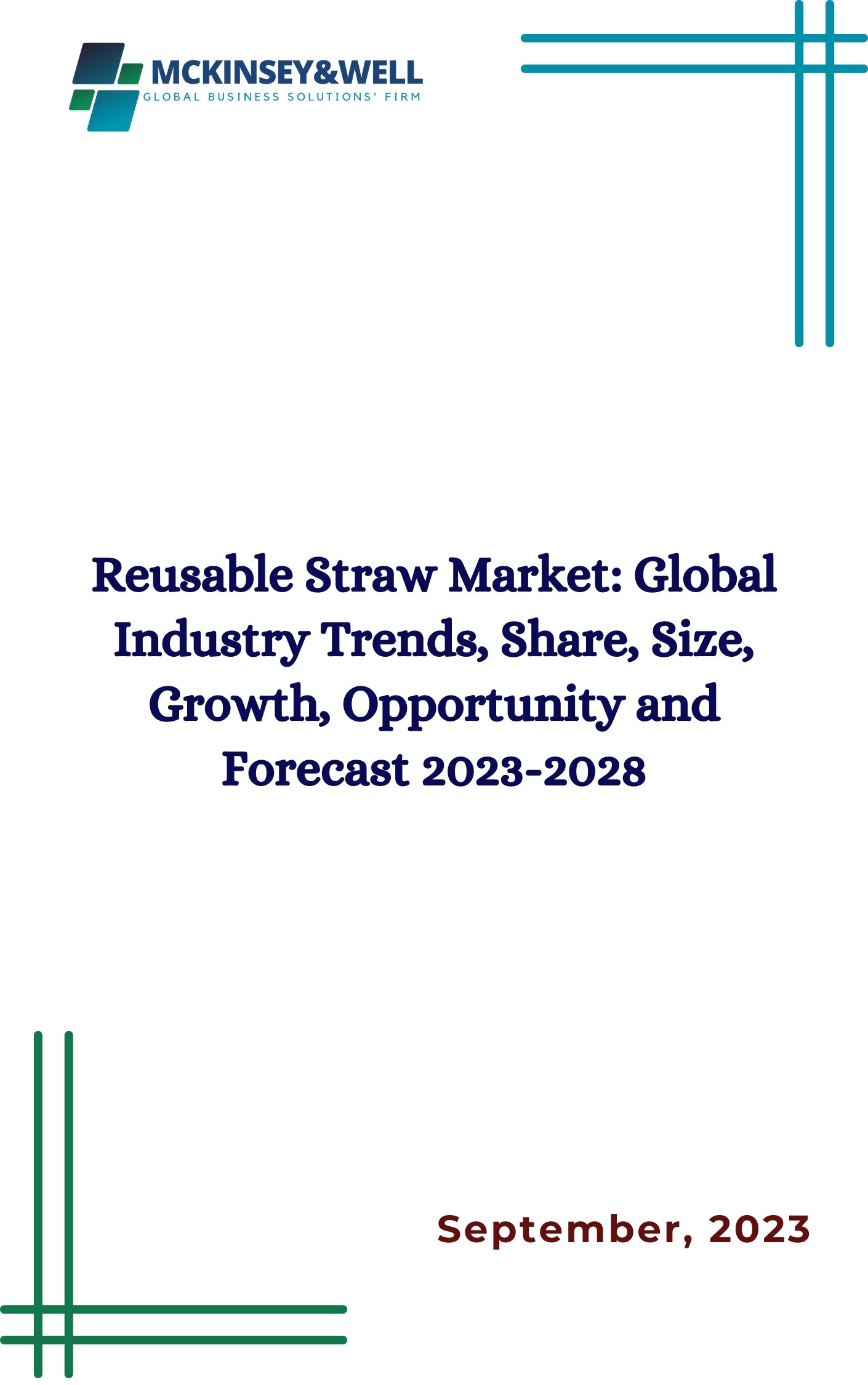 Reusable Straw Market: Global Industry Trends, Share, Size, Growth, Opportunity and Forecast 2023-2028