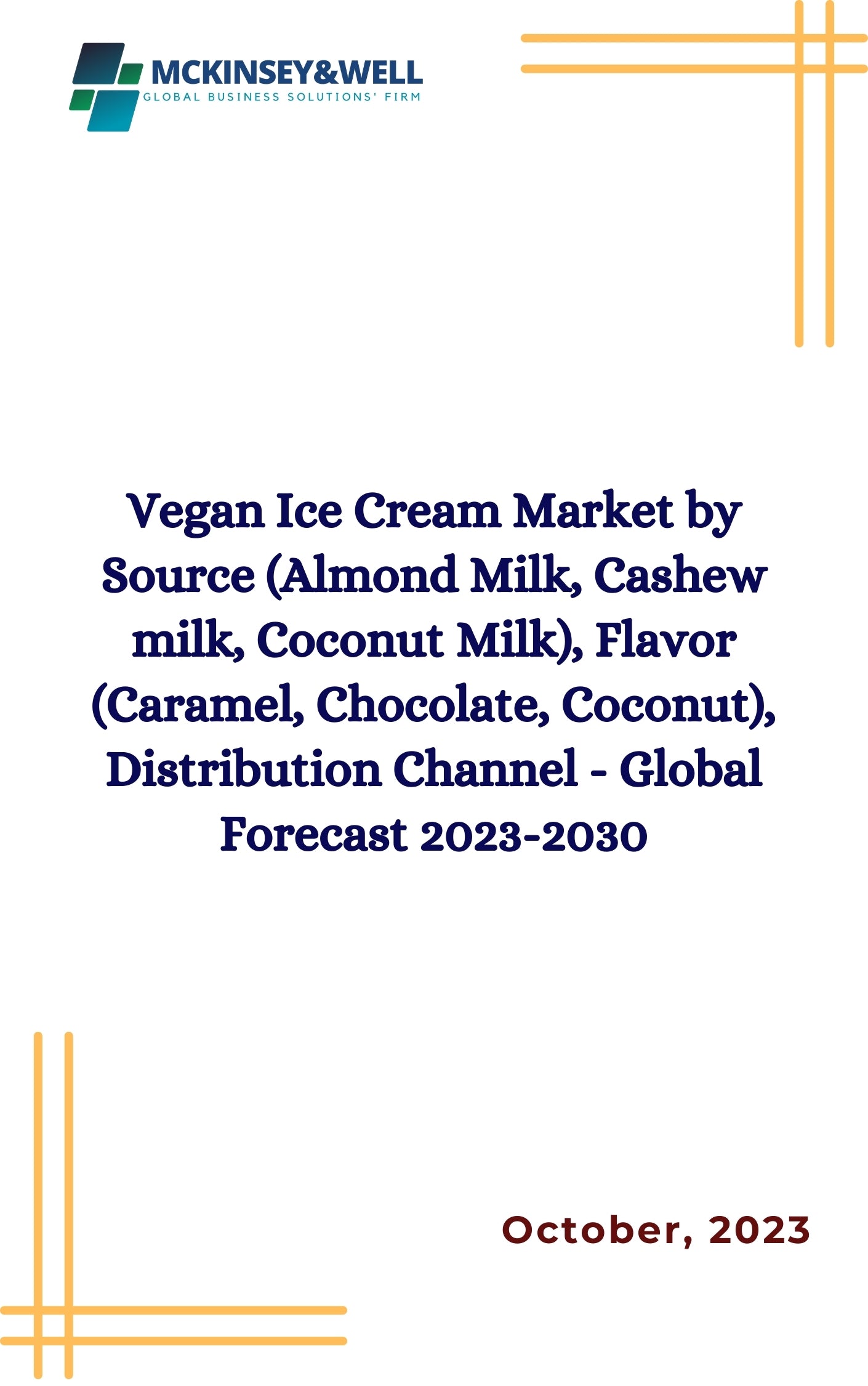 Vegan Ice Cream Market by Source (Almond Milk, Cashew milk, Coconut Milk), Flavor (Caramel, Chocolate, Coconut), Distribution Channel - Global Forecast 2023-2030