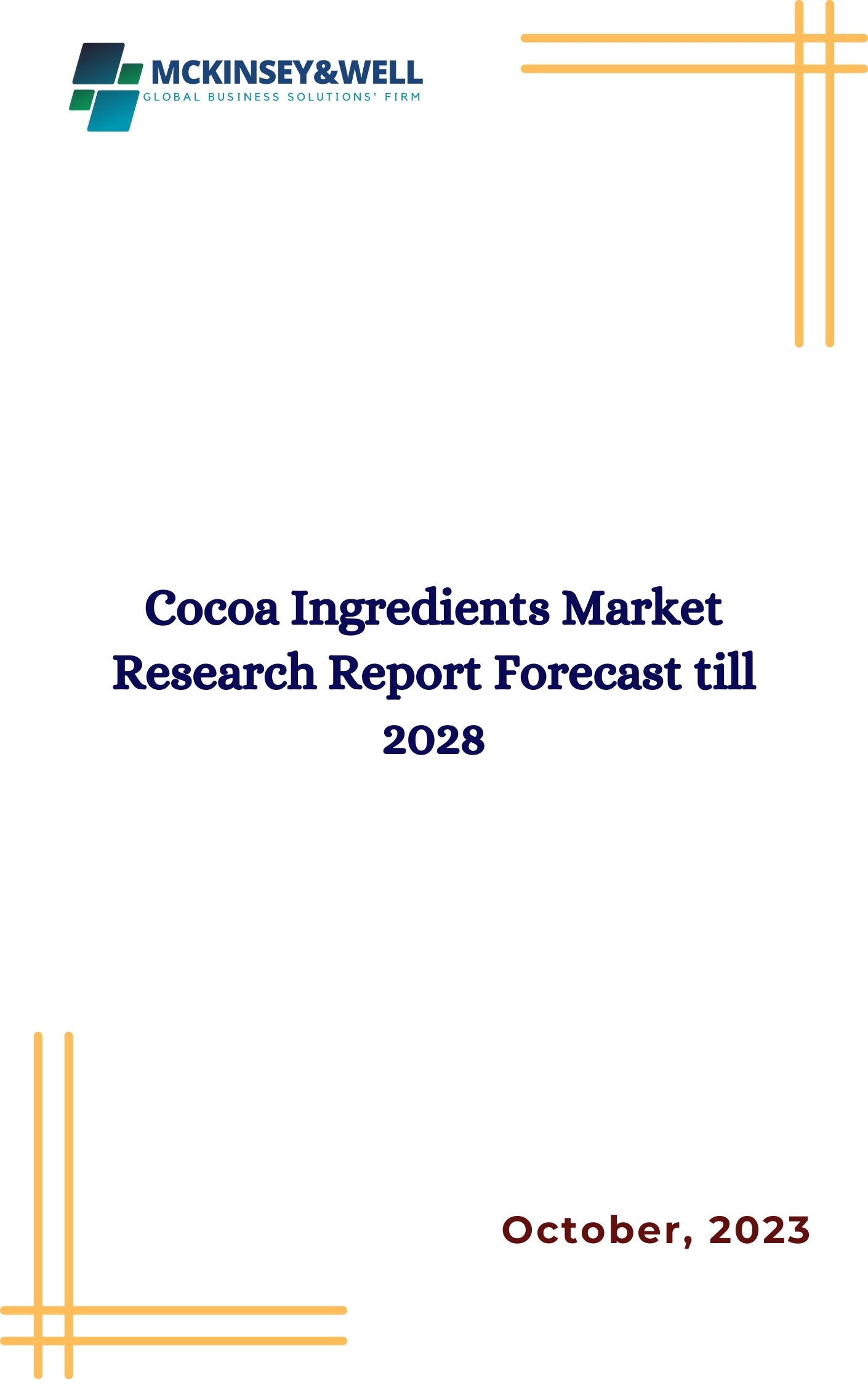 Cocoa Ingredients Market Research Report Forecast till 2028