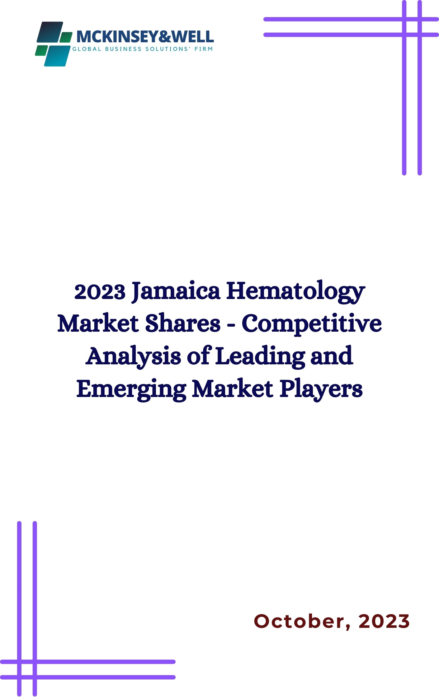 2023 Jamaica Hematology Market Shares - Competitive Analysis of Leading and Emerging Market Players