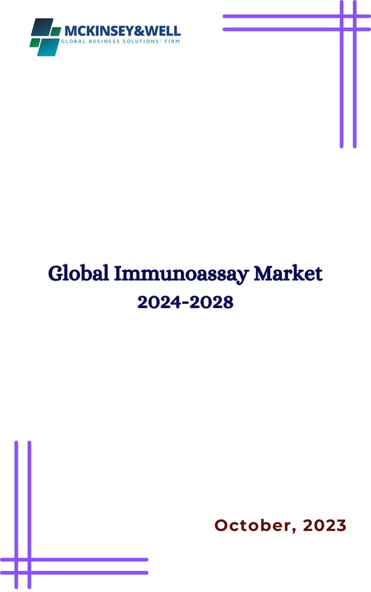 Global Immunoassay Market 2024-2028