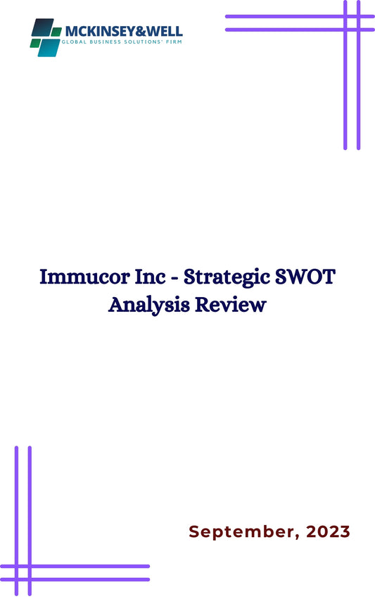 Immucor Inc - Strategic SWOT Analysis Review