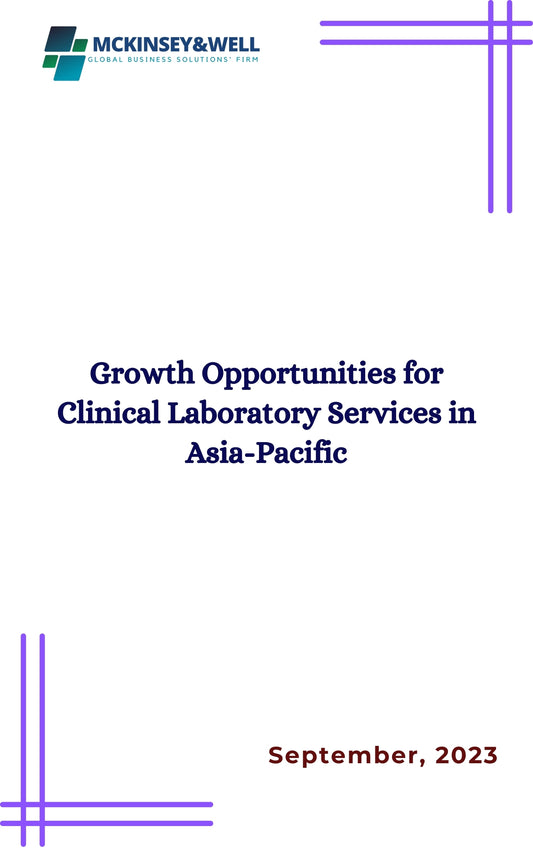 Growth Opportunities for Clinical Laboratory Services in Asia-Pacific