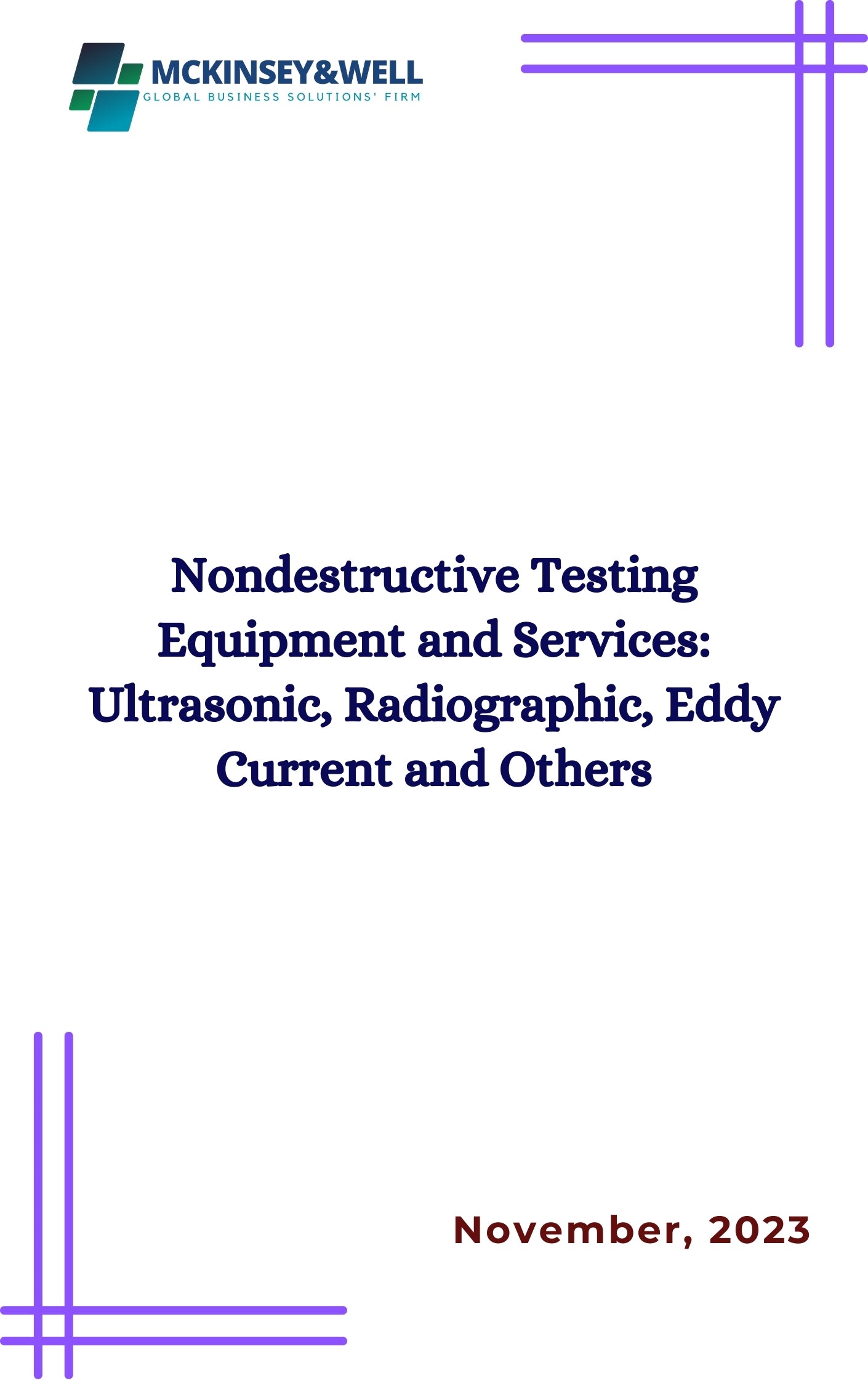 Nondestructive Testing Equipment and Services: Ultrasonic, Radiographic, Eddy Current and Others