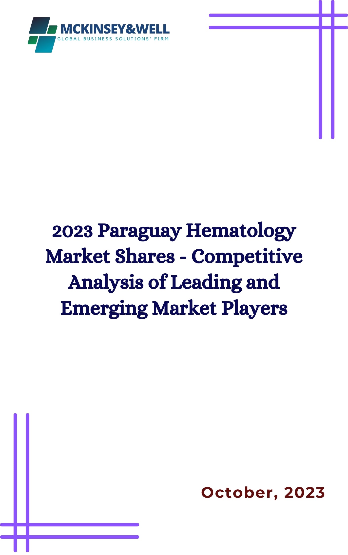 2023 Paraguay Hematology Market Shares - Competitive Analysis of Leading and Emerging Market Players