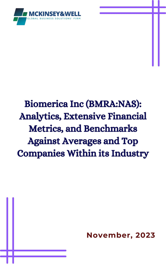 Biomerica Inc (BMRA:NAS): Analytics, Extensive Financial Metrics, and Benchmarks Against Averages and Top Companies Within its Industry