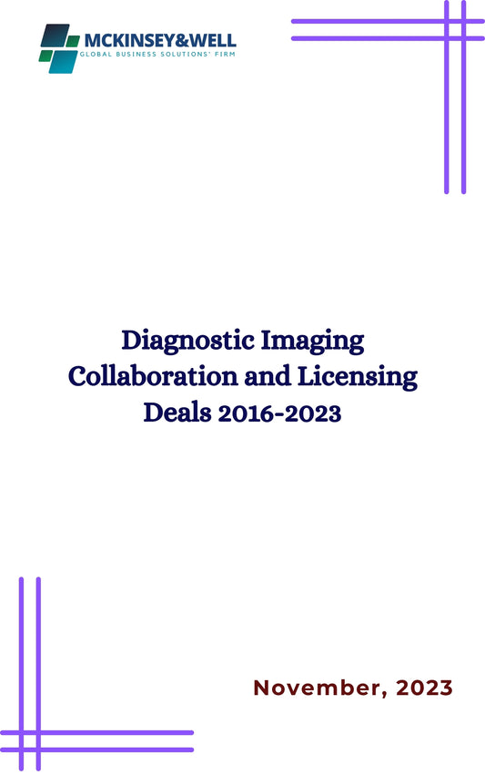 Diagnostic Imaging Collaboration and Licensing Deals 2016-2023